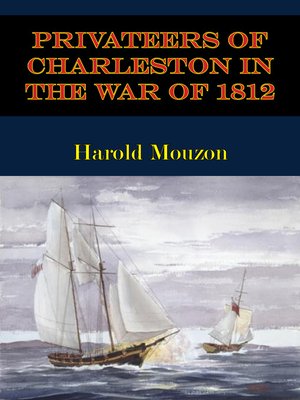 cover image of Privateers of Charleston In the War of 1812